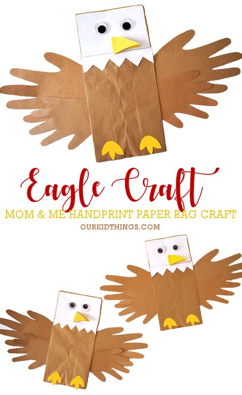 Paper Bag Handprint Eagle Craft My Country Crafts For Preschoolers, Country Activities For Preschool, Paper Bag Bird Puppet, E Is For Eagle Craft, Paper Bag Animal Crafts, Bald Eagle Craft Kindergarten, Eagle Craft For Preschoolers, My Country Theme Preschool Activities, North America Crafts For Kids