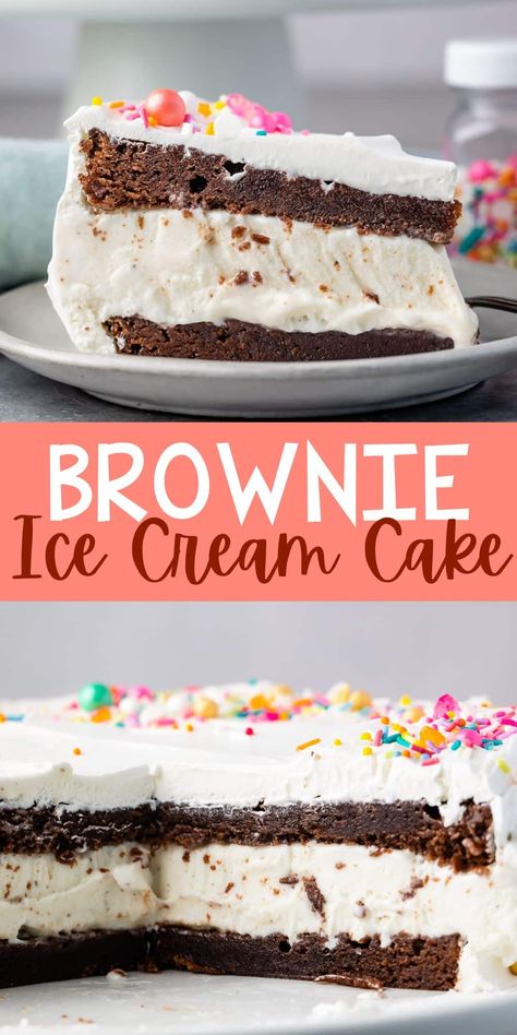 Brownie Layer Cake, Layered Ice Cream Cake, Cream Birthday Cake, Brownie Ice Cream Cake, Chocolate Ice Cream Cake, Brownie Desserts Recipes, Twelfth Birthday, Strawberry Shortcake Ice Cream, Easy Ice Cream Cake