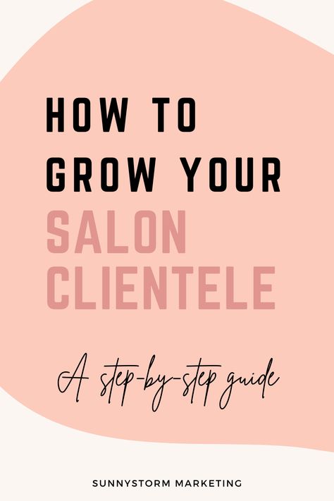 How To Get Clients In Salon, How To Build Nail Clientele, Hair Salon Referral Ideas, How To Get Hair Clients, Hair Stylist Social Media Names, Salon Specials Marketing, Content For Hair Business, Promoting Hair Business, How To Get More Clients In The Salon