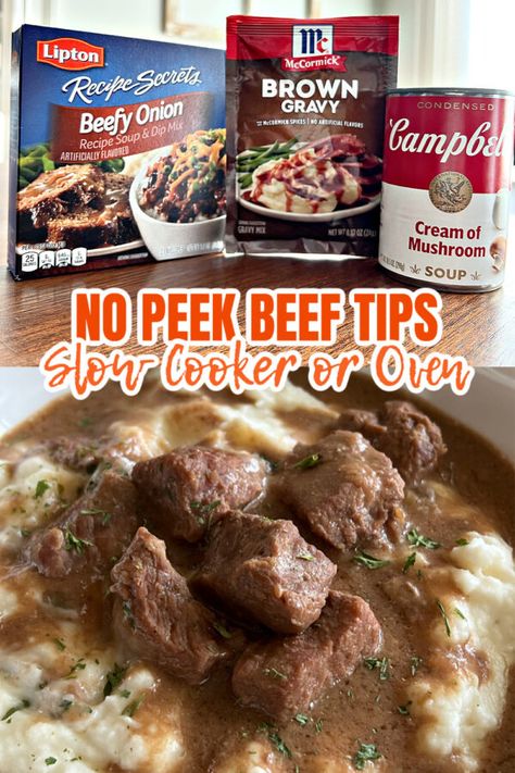 Beef Tips In Oven, Beef Tips Slow Cooker, Beefy Onion Soup, No Peek Beef, No Peek Beef Tips, Crock Pot Beef Tips, No Peek, Beef Tip Recipes, Beef Tips And Gravy