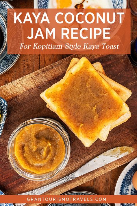 Steam Egg Recipe, Kaya Recipe, Kaya Toast, Toast For Breakfast, Coconut Jam, Pandan Leaves, Eggs Recipes, Travel Recipes, Malaysian Cuisine