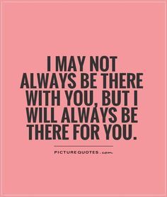 Always There For You Quotes, Always Here For You Quotes, Long Distance Friendship Quotes, Country Love Quotes, Inspirational Friend Quotes, Relationship Lessons, Miles Apart, Qoutes About Love, Everyday Quotes