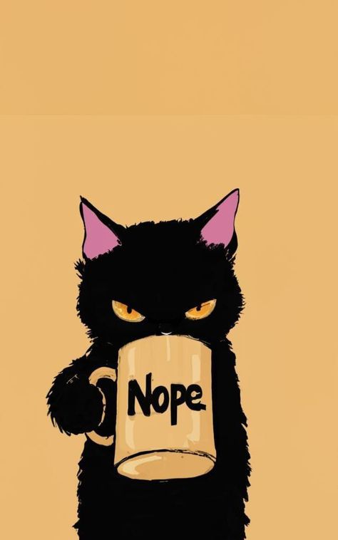 Funny Cat Art Illustration, Zone Out Reaction Pic, Funny Black Cat Drawing, Cat Coffee Drawing, Nope Illustration, Coffee Drawing Illustration, Funny Cat Cartoons, Funny Wallpapers Iphone, Cat Coffee Art