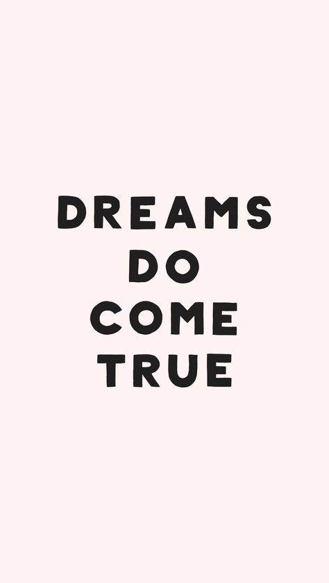 Dreams do come true Dreams Do Come True, Best Inspirational Quotes, Inspirational Quotes Motivation, The Words, Wallpaper Quotes, Beautiful Words, Inspirational Words, Words Quotes, Wise Words