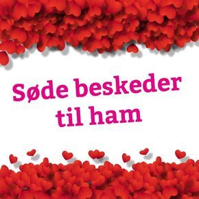 Send søde beskeder til ham du holder af! Her får du 10 bud på søde beskeder til ham. Morning Sweetheart, Just Now, Money Matters, 10 Reasons, E Books, Life Is, Healthy Living, The Balm, Reading