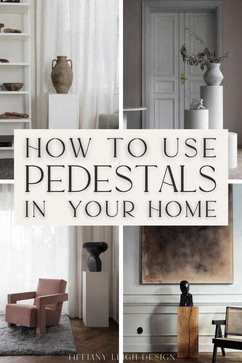 Not sure how to display a special object in your home? Put it on a pedestal… Literally. Pedestals used to be associated with fancy museum vignettes but now we’re seeing a growing trend of pedestals popping up in homes. | affordable home decor ideas | | living room decor | budget home decor ideas | toronto interior designer | Tiffany Leigh Design | home design tips how to decorate | home design tips and tricks | interior design tips for beginners | interior design living room Vignette Styling Display Ideas, How To Decorate A Pedestal Stand, Decorating With Pedestals, Display Pedestal Ideas, Pedestal Stand Decor Ideas, Living Room Decor Budget, Pedestal Decor Ideas, Room Decor Budget, Modern Side Table Design