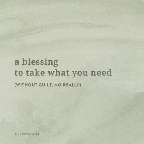 Kate Bowler, Thoughts And Prayers, Take What You Need, Faith Walk, Courage To Change, Let Me Down, Its Friday Quotes, Help Me Grow, True North