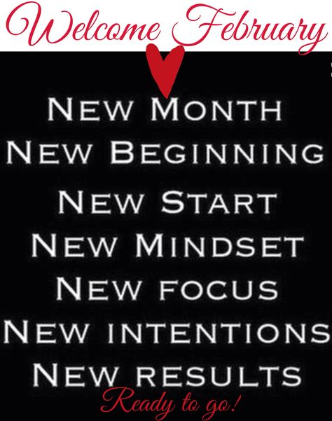 Welcome February, the month of " love". Out with January, time to rethink goals, start something different. If February is the month of romance, how about falling in love with yourself? Stop being negative and give your mind some good feedback. Love what you see in the mirror, start a good relationship with yourself. Give your body some love by moving a little more and eating better. Make everyday like a first date with yourself, be positive, be kind, say "thank you, this will be a wonderful rel New Month Quotes, Happy June, Today Pictures, Son Quotes, New Start, New Month, Facebook Image, New Energy, Inspirational Pictures