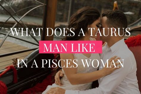 Some people may say that opposites attract, but when it comes to zodiac signs, sometimes similar traits can be just as appealing. So what does a Taurus man like in a Pisces woman? Here are some tips based on astrology. #taurus #taurusseason #taurusbaby #taurusgirll #taurusnation #taurusfullmoon #tauruswoman #taurusmoon #taurusgang #taurushoroscope #tauruslife #TAURUSTAKEOVER #taurusrising Taurus Man Pisces Woman, Taurus Man In Love, Taurus Relationships, Pisces And Taurus, Taurus Moon, Astrology Taurus, Pisces Woman, Taurus Woman, Horoscope Taurus