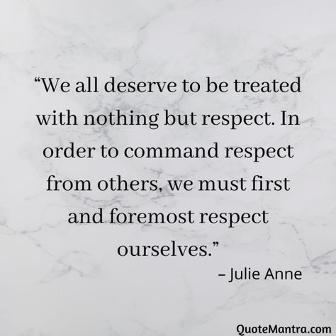 Self-Respect Quotes - QuoteMantra Command Respect Quotes, How To Command Respect, Respect Begets Respect, Respecting Yourself, Standing Up For Yourself, Command Respect, When Someone Loves You, Be Proud Of Yourself, Self Respect Quotes