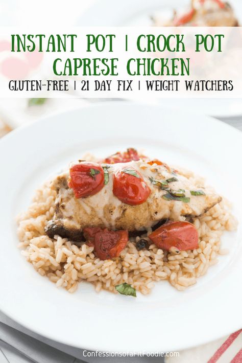 This 21 Day Fix Instant Pot Caprese Chicken is amazing in both the Instant Pot and the Crock Pot, making it a perfect warm weather dinner when you don’t want to heat up the kitchen! #warmweather #21dayfix #weightwatchers #glutenfree #crockpot #instantpot 2023 Meals, Gf Dinners, Fixate Recipes, Crockpot Chicken Healthy, Ww Food, Pot Making, Fit Foods, 2b Mindset, Beachbody Recipes