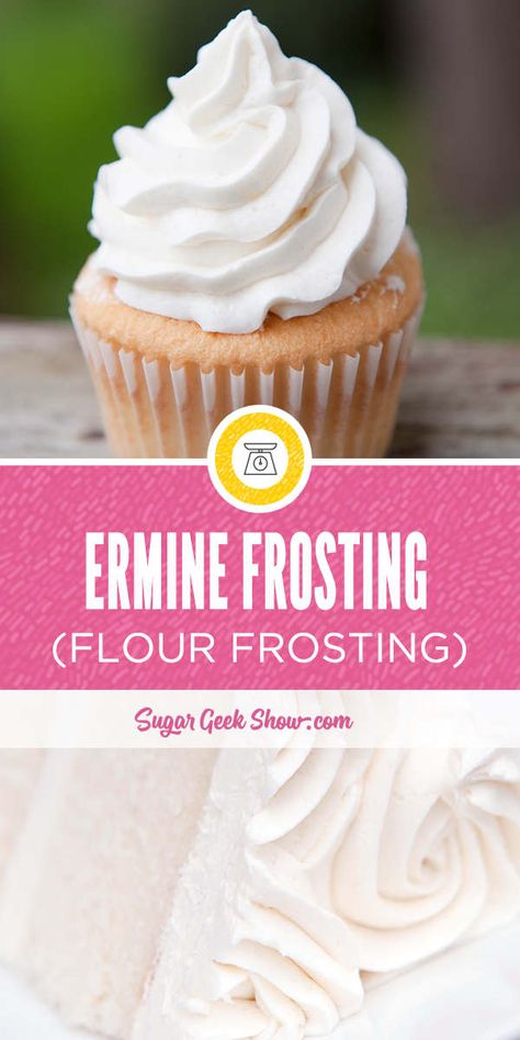 Ermine frosting made from boiled milk, flour, sugar and vanilla is light, fluffy and very much like whipped cream in texture. Ermine frosting is a traditional frosting that is typically paired with red velvet cake and is not very sweet which makes it very popular Boiled Milk Frosting, Flour Frosting, Cupcake Creme, Milk Frosting, Ermine Frosting, Cupcake Frosting Recipes, Sugar Geek, Canned Frosting, Cake Frosting Recipe