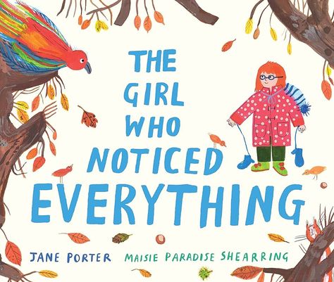 The Girl Who Noticed Everything: Amazon.co.uk: Jane Porter, Maisie Paradise Shearring: 9781406398144: Books Jane Porter, Kid Books, Touching Stories, Parenting Books, Like A Cat, Children Books, Amazon Book Store, Kids' Book, Kids Reading