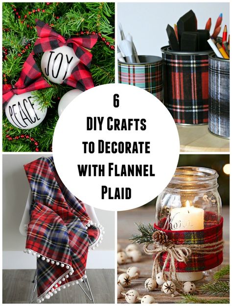 I hope flannel and plaid never go out of style. I love decorating with it, crafting with it, and even wearing it! You'll love these 6 DIY crafts to decorate with flannel plaid! Flannel Crafts, Flannel Fabric Projects, Flannel Party, Flannel Christmas, Fall Sewing Projects, Christmas Crafts To Sell, Diy Projects To Sell, Christmas Crafts For Adults, Christmas Flannel