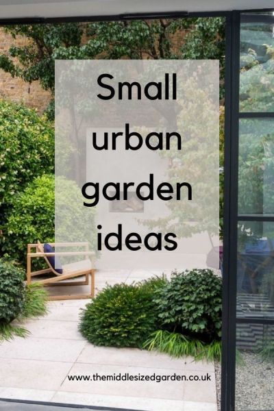 Best tips for designing a small urban garden #middlesizedgarden Small Urban Garden Ideas, Backyard Urban Garden, Formal Small Garden Design, Shaded Courtyard, Small City Garden Ideas, Small Rectangular Garden Design, Small Garden Design Uk, Greenhouse Garden Design, Small London Garden Ideas