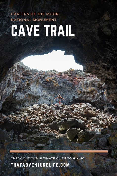 Cave Trail, the Best Trail in Craters of the Moon, ID - That Adventure Life Craters Of The Moon Idaho, Wyoming Trip, Explore Idaho, Idaho Vacation, Idaho Adventure, Monument Park, Trip Activities, Idaho Travel, Craters Of The Moon