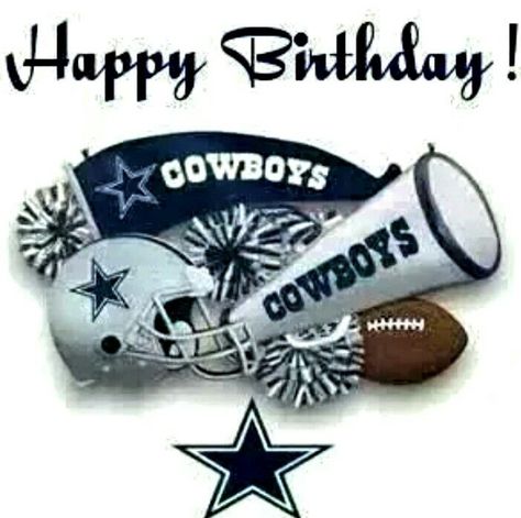 Dallas Cowboys Birthday Wishes, Happy Birthday Dallas Cowboys Fan, Happy Birthday Dallas Cowboys, Dallas Cowboys Happy Birthday, Happy Birthday Cowboy, Dallas Cowboys Birthday, Cowboys Game Day, Dallas Cowboys Party, Cowboy Nation