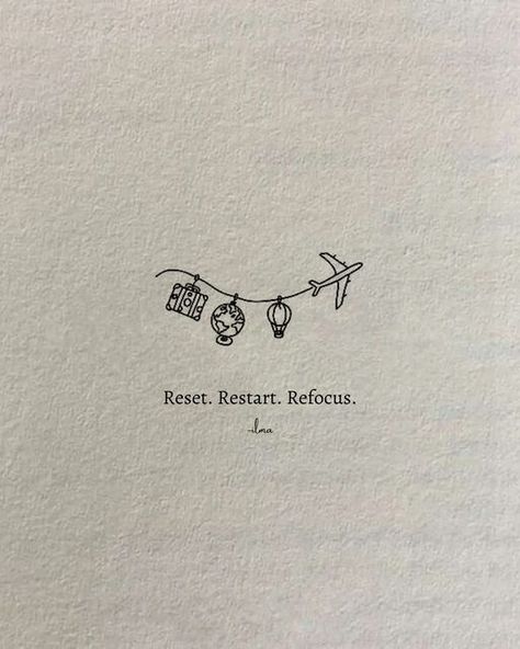 Restart Life Quotes, Best Qoute Life, Life Reset Quotes, Reset Life Quotes, Positive Drawings Inspiration, Happy Quotes Positive Good Vibes Motivation, Reset Quote, Refocus Quotes, Restart Quotes