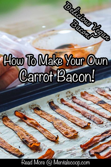 How To Make Your Own Delicious Carrot Bacon! Carrot Bacon Recipe, Carrot Bacon, How To Make Bacon, Jambalaya Recipe, Bacon Lover, Why Vegan, Vegetarian Snacks, Food Writing, Bacon Recipes