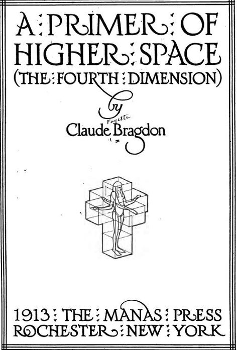 A Primer of Higher Space - The Fourth Dimension by Claude Bragdon. In 1913, when the scientific communities were about to radically change our views on physics, speculations about spatial dimensions were common. Here is a peculiar book for the layman about a fourth spatial dimension and how to comprehend the concept. The book is richly illustrated and has a spiritual approach to the topic. Seven Planes Of Existence, Dimensions Universe, Finding Jupiter Book, The Fourth Dimension, 4 Dimension, Orbiting Jupiter Book, Fourth Dimension, Quantum Physics Books, Spiritual Books