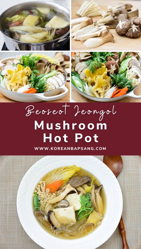 Beoseot Jeongol (Mushroom Hot Pot). Korean Mushroom Soup, Korean Hot Pot, Asian Potluck, Korean Bapsang, Hot Pot Recipe, Asian Noodle Dishes, Wok Recipes, Asian Side Dishes, Mongolian Beef Recipes