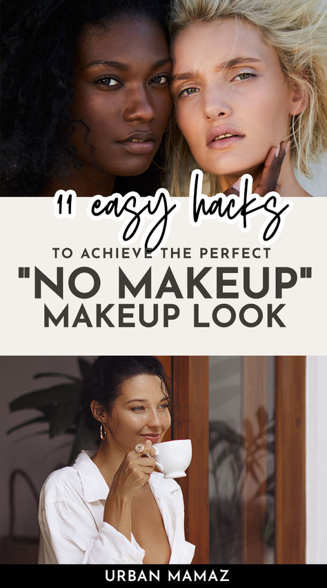 “No Makeup” Makeup Look Minimal Make Up Looks, Make Up Over 30, Makeup Looks Without Mascara, Noncomedogenic Makeup, Glowy Natural Makeup Look, No Eyeshadow Makeup Look, Natural Makeup For Work, No Eyeliner Makeup Look, No Mascara Makeup Look