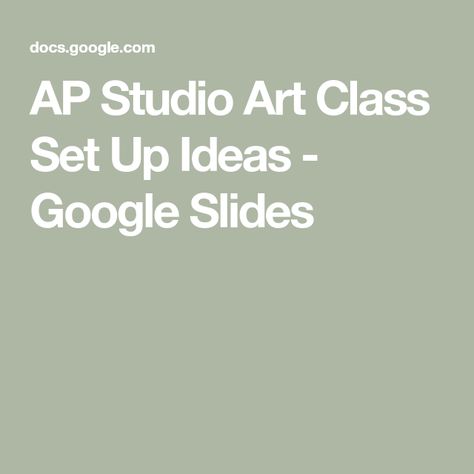 AP Studio Art Class Set Up Ideas - Google Slides High School Art Teacher, Set Up Ideas, Ap Drawing, Portfolio Examples, Sturgeon Bay, Ap Studio Art, College Prep, High School Art, Plan Ideas