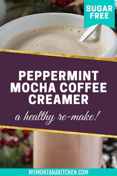 This Sugar-Free Peppermint Mocha Coffee Creamer is perfect for anyone who loves flavored coffee but wants nothing to do with a sugar overload. Even if you're not staying away from sugar, you'll still enjoy this creamy, minty coffee creamer. The flavor will brighten your day and give you a taste of the holidays any time of the year! Organic Coffee Creamer Recipes, Diy Peppermint Mocha Coffee Creamer, Healthy Peppermint Mocha Creamer, Dairy Free Peppermint Mocha Creamer, Dairy Free Coffee Creamer Recipes, Oat Milk Coffee Creamer Recipe, Thm Coffee Creamer, Sugar Free Peppermint Mocha Creamer, Clean Eating Coffee Creamer