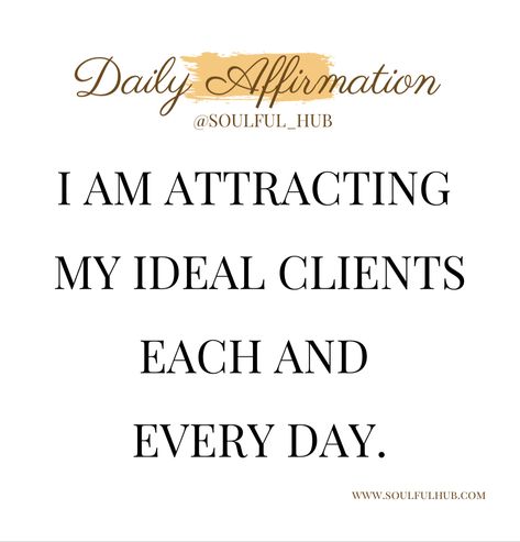 My Clients Are The Best Quotes, Manifest Clients Affirmations, Business Growth Vision Board, Successful Realtor Aesthetic, Attracting Clients Affirmations, Business Success Vision Board, Successful Business Vision Board, Real Estate Success Vision Board, Esthetician Affirmations