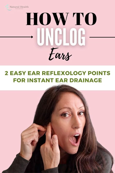 Unclog Ears, Ear Drainage, Ear Reflexology, Reflexology Points, Cleaning Your Ears, Ear Health, Healthy Diet Tips, Home Health Remedies, Health And Fitness Articles