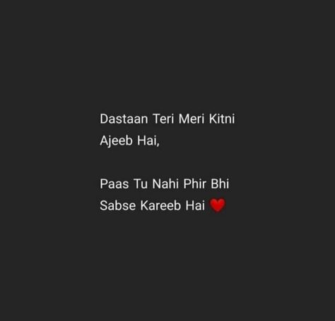 Shyri For Loved Ones, Shairi In Hindi For Love, Shairy Love, Love Quotes Hindi, Shyari Quotes, Just Happy Quotes, Love Quotes In Hindi, Good Relationship Quotes, Mixed Feelings Quotes