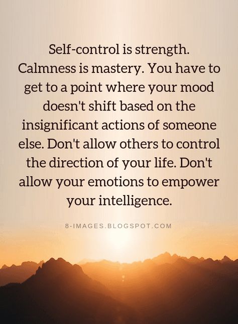 Self Control Quotes, Control Quotes, Quotes Thoughts, Life Quotes Love, E Card, Self Control, Quotable Quotes, Wise Quotes, A Quote