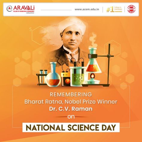 National Science Day is celebrated in India on 28th February each year to mark the discovery of the Raman effect by Indian physicist Sir C. V. Raman on 28 February 1928. Happy National Science Day. #NationalScienceDay #AcemIndia #AravaliCollege www.acem.edu.in Science Day Poster, Raman Effect, C V Raman, National Science Day, Science Day, Engineering College, Engineering Management, Computer Science Engineering, Nobel Prize Winners