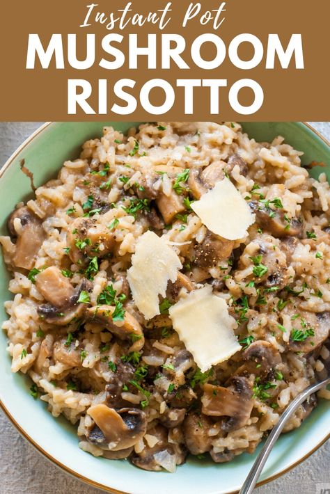 Italian Rice Recipes, Instant Pot Mushroom Risotto, Filet Mignon Chorizo, Gluten Free Instant Pot, Mushroom Risotto Recipes, Quick Delicious Meals, Instant Pot Recipes Vegetarian, Vegetarian Instant Pot, Mushroom Dish