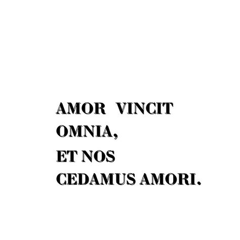 Amor Vincit Omnia,Et Nos Cedamus Amori-Love Conquers All, Let's Surrender To Love Latin phrase by HomeArtStudio | Redbubble Latin Words About Love, Latin Phrases Love, Latin Quotes Love, Latin Love Phrases, Latin Love Quotes, Conquer Quotes, Amor Tattoo, Latin Quotes, Small Pretty Tattoos