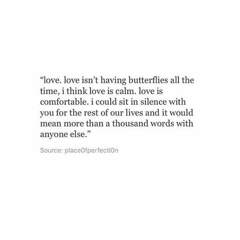 Love Is Calm, Love Is Comfortable motivational quotes inspirational quotes about life life quotes and sayings life inspiring quotes life image quotes best life quotes Desire Quote, Quote Love, Poem Quotes, A Quote, Poetry Quotes, Pretty Words, Pretty Quotes, Woman Quotes, Beautiful Words