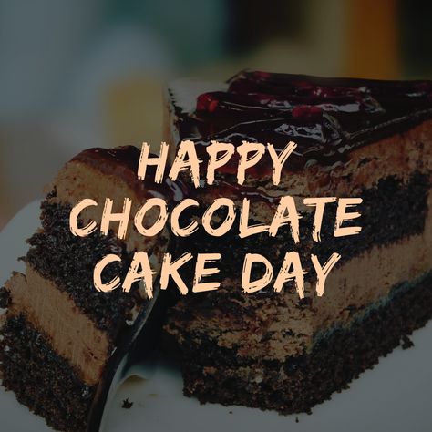 January 27 - National Chocolate Cake Day Celebrate today by taking a trip to your local bakery or restaurant and enjoy a slice of chocolate cake! National Chocolate Cake Day, Cake Day, Bakery Shop, Chocolate Cake, Restaurant, Cake