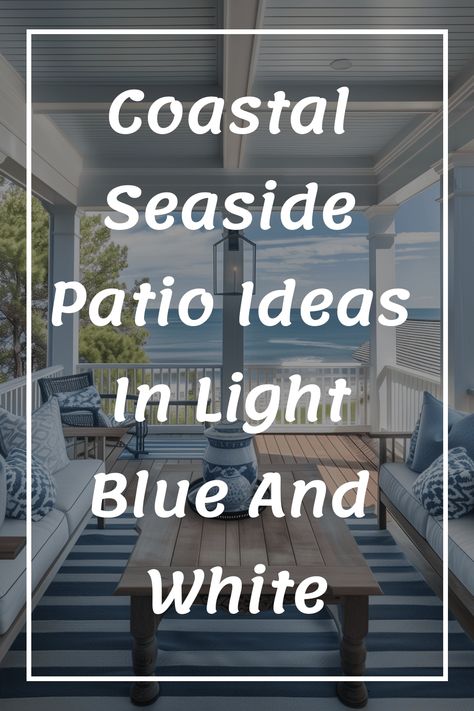 coastal patio ideas Coastal Patio Ideas, Outdoor Coastal Decor, Outdoor Beach Decor, Coastal Color Scheme, Coastal Patio, Beach Craft, Colorful Patio, Farmhouse Patio, Blue Patio