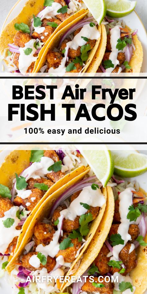 Halibut Tacos Recipes, Air Fryer Fish Tacos, Salmon Tacos Recipe, Fried Fish Tacos, Air Fried Fish, Easy Fish Tacos, Lime Crema, The Best Air Fryer, Air Fryer Fish