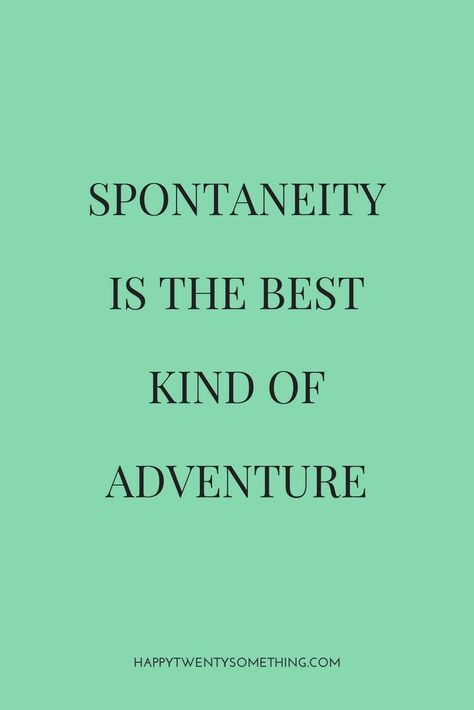 Quotes About Picnics, Impromptu Quotes, Be Spontaneous Quotes, England Quotes, Spontaneous Quotes, Picnic Quotes, Friend Signs, Summer Healing, Small Quote Tattoos