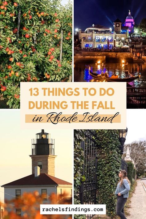 collage of 4 pictures. apple trees, gondola in river lighting fires, lighthouse surrounded by fall leaves, girl standing next to iron gate with ivy. Rhode Island In The Fall, Rhode Island Fall, Things To Do During Fall, Newport Ri Mansions, Fall In Connecticut, Rhode Island Vacation, Visit Connecticut, Maine Road Trip, Rhode Island Travel