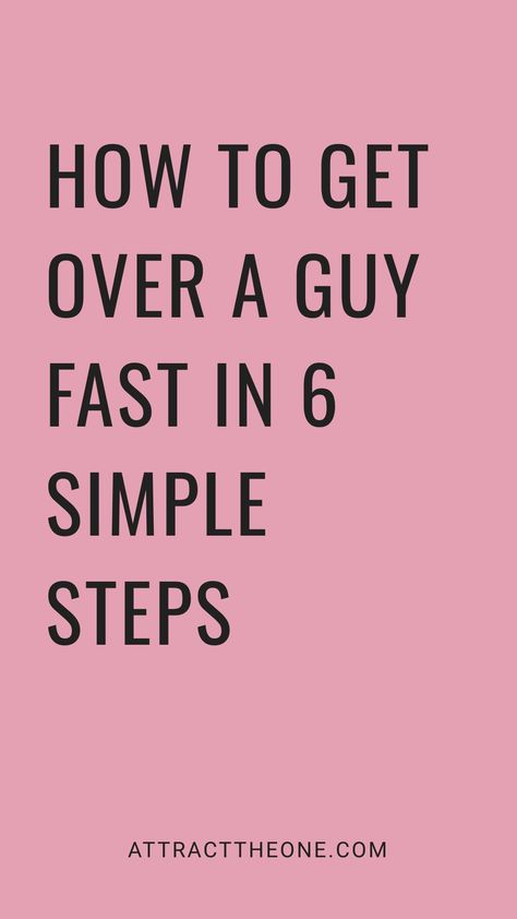 "How to get over a guy fast in 6 simple steps." Break Up Support, Ways To Get Over A Guy, How To Cope With A Breakup, How To Get Over Someone You Love, Getting Over A Breakup, How To Move On From A Relationship, Moving On, Break Up Tips, Get Over Him Quotes