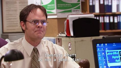 The Office Identity Theft, Identity Theft Is Not A Joke Jim, Jim Quotes The Office, Michael Scarn, Instagram Identity, Rainn Wilson, The Office Show, Jim Halpert, Dwight Schrute