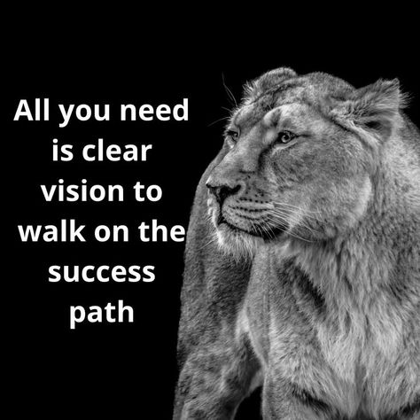 All you need is a clear vision to walk on the success path. Motivational Quote for success Vision Quotes, Quote For Success, Need Motivation, Clear Vision, Motivational Quotes For Success, Motivational Quotes For Life, Future Life, Motivational Quote, Walk On