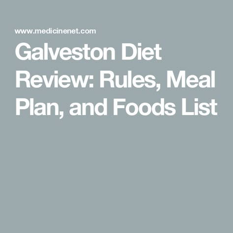 Galveston Diet Review: Rules, Meal Plan, and Foods List Gavelston Diet Meals, Galveston Diet Sample Meal Plan, Galvastine Diet Recipes, Galveston Diet Snacks, Galveston Diet Breakfast, Galvastine Diet, Galveston Diet Food List, The Galveston Diet Meal Plan, The Galveston Diet Food List