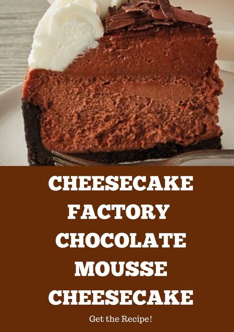 New York Cheesecake Recipe, Cheesecake Mousse Recipe, Chocolate Mousse Cheesecake, Cheesecake Factory Copycat, Nutella Muffin, Mousse Cheesecake, Cheesecake Factory Recipes, The Cheesecake Factory, Chocolate Cheesecake Recipes