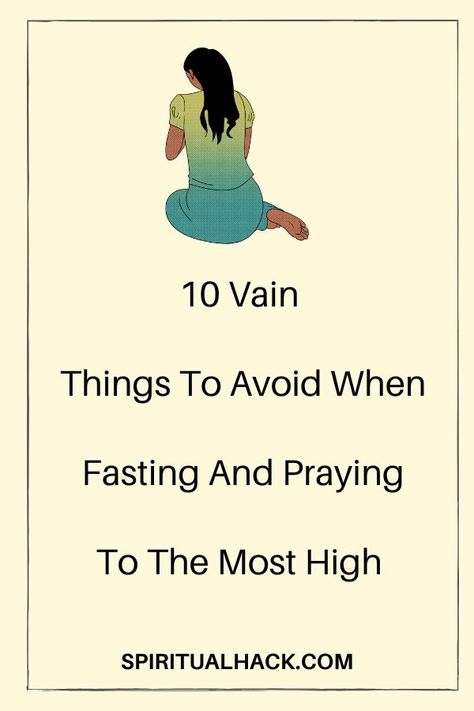 You might be confused about what things to avoid during fasting and praying? These questions will be answered right here. Why Fast And Pray, 3 Day Spiritual Fast, Prayers While Fasting, Bible Fasting And Prayer, Prayers During Fasting, 21 Days Of Prayer And Fasting, Things To Fast From For God, 3 Day Fasting And Prayer, Fasting For God