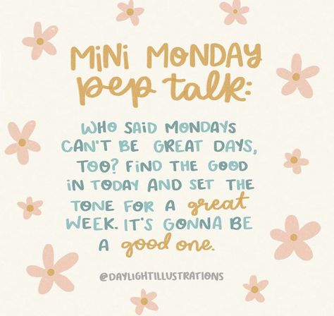 Mindset Social Media Posts, Friday Pep Talk, Wednesday Pep Talk, Mini Monday Pep Talk, Counselor Quotes Inspiration, Daylight Illustration, Monday Pep Talk, Morning Pep Talk, Positive Daily Quotes