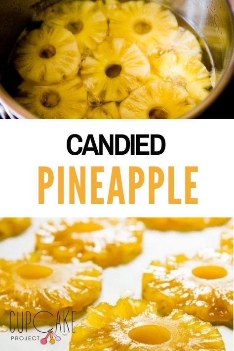 How To Make Candy Pineapple, How To Make Candied Pineapple, Candied Pineapple Recipes, Candied Pineapple Slices, Pineapple Candy Recipe, Candy Pineapple, Dehydrator Recipes Fruit, Pineapple Candy, Tropical Dinner