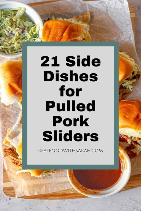 Pork Sliders Sides, Pulled Pork Sandwich Sides, Pulled Pork Menu, Pork Sandwich Sides, Side Dishes For Pulled Pork, Pulled Pork Side Dishes, Pulled Pork Sides, Bbq Pulled Pork Sliders, Pork Side Dishes